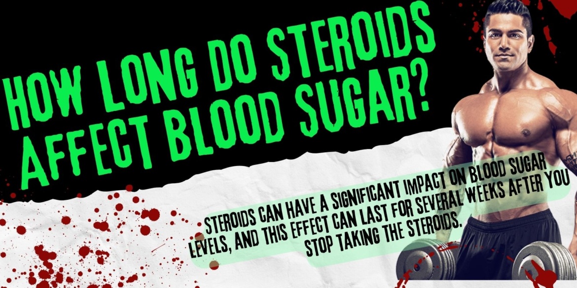 How-Long-Do-Steroids-Affect-Blood-Sugar_.jpg
