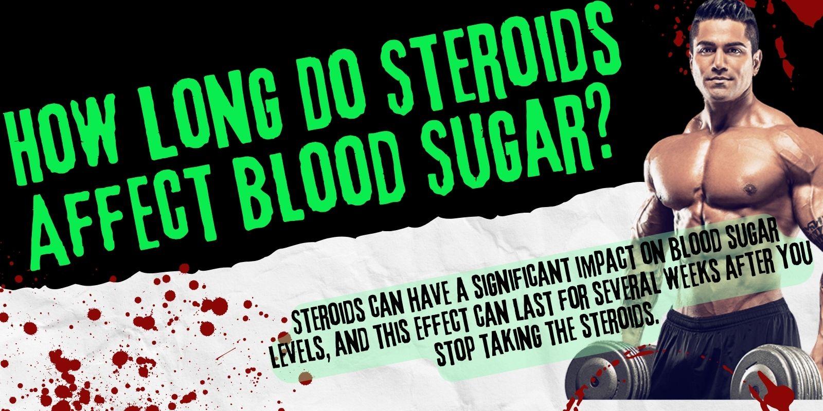 How Long Do Steroids Affect Blood Sugar?