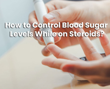 How to Control Blood Sugar Levels While on Steroids?