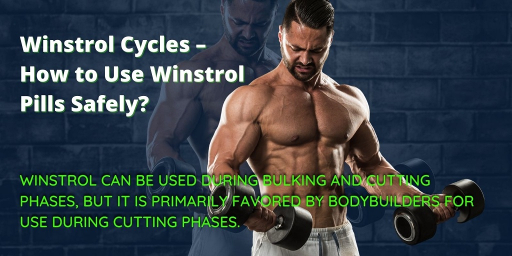 Winstrol Cycles – How to Use Winstrol Pills Safely_